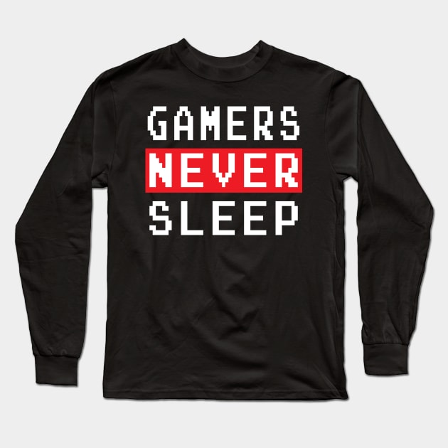 GAMING - GAMERS NEVER SLEEP Long Sleeve T-Shirt by ShirtFace